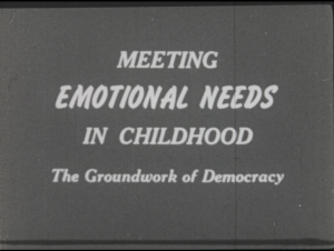 Meeting Emotional Needs in Childhood: The Groundwork of Democracy, part 1