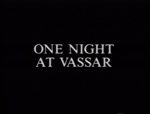 One Night At Vassar