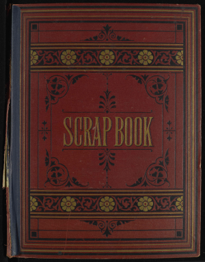 Lapham, Ella C. Scrapbook, 1871-1878